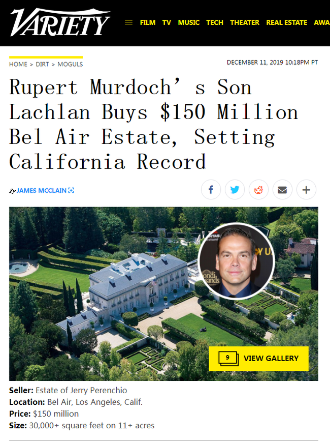 The American media company Variety reports that Rupert Murdoch’s son Lachlan Murdoch bought Bel Air Estate in California at a price of $150 million. [Screen shot: China Plus]